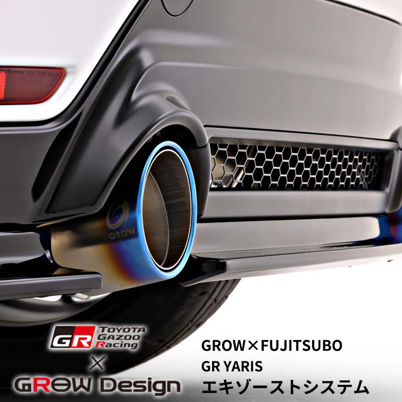 FUJITSUBO × GROW DESIGN PERFORMANCE EXHAUST SYSTEM FOR GR YARIS